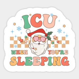 Nicu Nurse Icu Santa When You're Sleeping Christmas Sticker